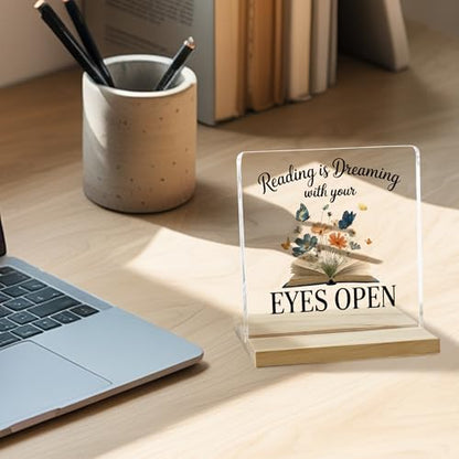 Book Lover Gifts Desk Decor Sign, Reading Is Dreaming With Your Eyes Open Acrylic Plaque - color: Reading