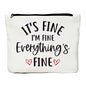 Inspirational Gifts for Women, Positive Inspirational Quotes Makeup Bag - Uplifting Encouragement Gifts for Women, Girls, Teens, Daughter, BFF, Best Friend - It's Fine I'm Fine Everything's Fine - color: multi595