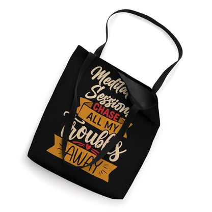 Meditation Sessions Chasing Away Troubles Tote Bag
