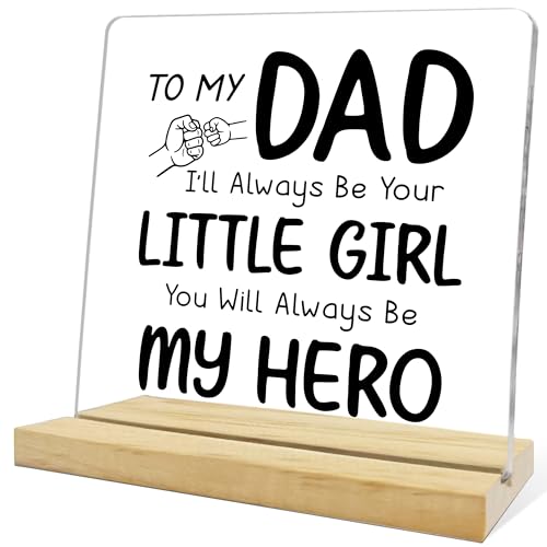 Dad Gifts From Daughter,I'll Always Be Your Little Girl Acrylic Plaque,Father's Day Birthday Thanksgiving Day Gift for Home Desk Decor - color: Dad