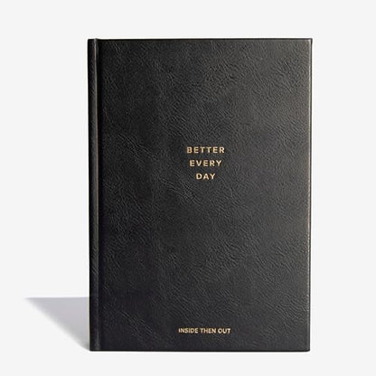 INSIDE THEN OUT Better Every Day Journal - Guided Daily Journal With 365 Pre-Dated Prompts for Self Love, Reflection, Growth, Gratitude, Discovery, Wellness, Healing, Self Help, and Mindfulness - Self Care Routine & Mental Health Gift for Women Men