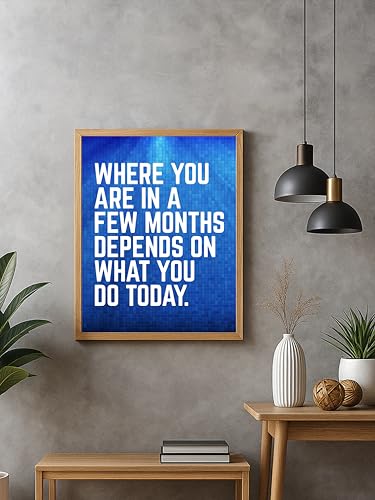 Motivational Wall Art Print, Where You Are In A Few Months Depends On What You Do Today Quote, Modern Inspirational Poster for Home Office, Daily Focus Reminder(Unframed, 11 x 14 inches) - color: Unframed, size: 14"L x 11"W