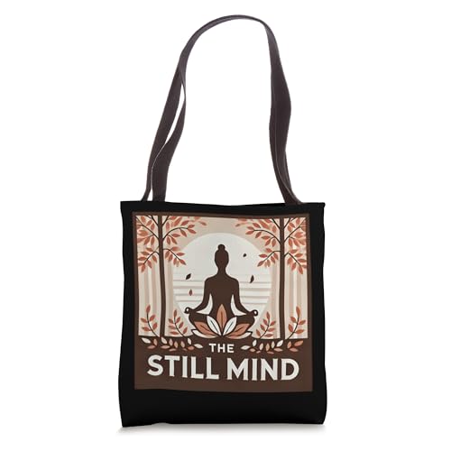 The Still Mind Meditation and Yoga Spirituality Tote Bag