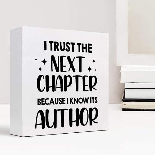I Trust Next Chapter Because I Know Its Author Wood Block Sign Desk Decor,Inspirational Wooden Box Plaque Sign Desk Decor for Home Office Shelf Table Decor Decorations - style: I Trust Next