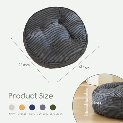 HIGOGOGO 6" Extra Thick Floor Pillow Cushion for Adults, Meditation Cushion Pillow, Large Round Floor Sitting, Tufted Corduroy Cover, for Tatami Living Room or Yoga, 22x22 Inch, Dark Grey