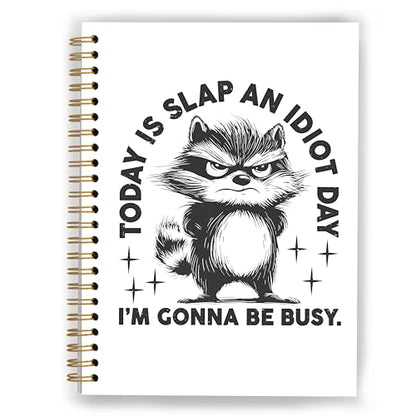 Funny Raccoon Notebook, Raccoon Gifts for Women Journal, Animal Lover Gifts Journal, Today is Slap an Idiot Day Funny Animal Hardcover Spiral Notebooks, 5.5x8.3 Inch - color: Color_7