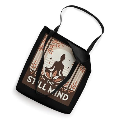 The Still Mind Meditation and Yoga Spirituality Tote Bag