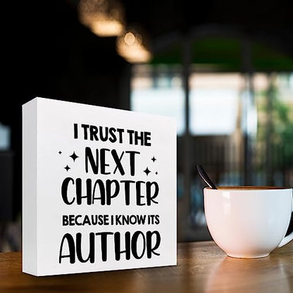 I Trust Next Chapter Because I Know Its Author Wood Block Sign Desk Decor,Inspirational Wooden Box Plaque Sign Desk Decor for Home Office Shelf Table Decor Decorations - style: I Trust Next