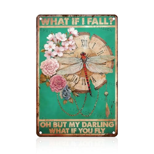 Dragonfly Metal Sign What If I Fall What If You Fly Dragonfly Wall Art Decor Poster for Garden Yard Patio Greenhouse 8x12inch - color: Dragonfly3, size: 20X30cm(8x12inch)