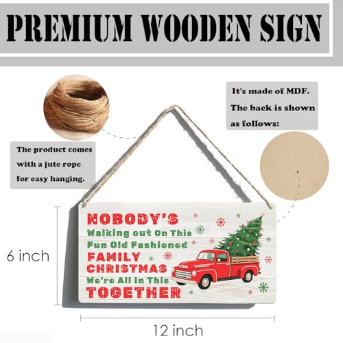 Funny Christmas Vacation Decor Sign - Nobody's Walking Out on This Fun Old Fashioned Family Christmas We're All In This Together Sign, Rustic Farmhouse Xmas Family Togetherness Gifts 6x12 Inch - color: 05XmasTogether