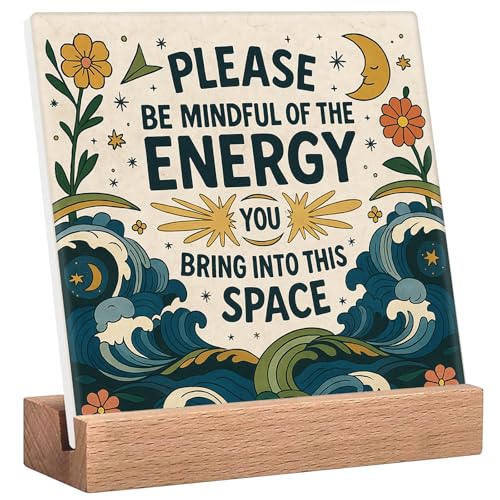 Meditation Room Spiritual Decor Positive Energy Desk Sign - Please Be Mindful of the Energy You Bring Into This Space Sign, Boho Decor for Home, Office, Yoga Room, Cafes