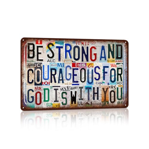 Vintage Sign Religious Metal Wall Art License Plate for Bedroom, Study, Meditation Room, Gift 12×8 Inches - Be Strong and Courageous, for God Is With You - color: Plate-b-01