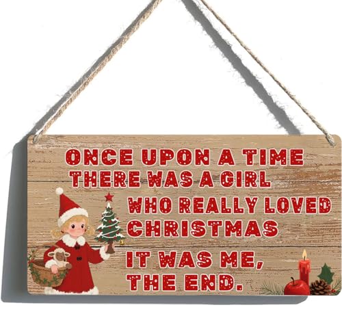Vintage Christmas Farmhouse Decor 'Once Upon A Time There Was A Girl Who Really Loved Christmas It Was Me The End' Funny Wooden Wall Sign for Teen Girls Bedroom Decorations Gift, 6x12 Inch - color: 04XmasGirl