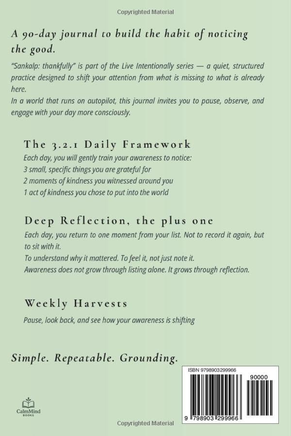 thankfully: A 90-Day Daily Guided Gratitude Journal: A Minimalist 3-2-1 Framework for Kindness and Intentional Living (Live Intentionally)