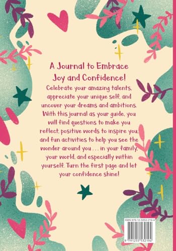 Empowering Journal for Girls: Build Confidence, Develop Gratitude and Learn about Mindfulness with Positive Affirmations (Empower & Create)