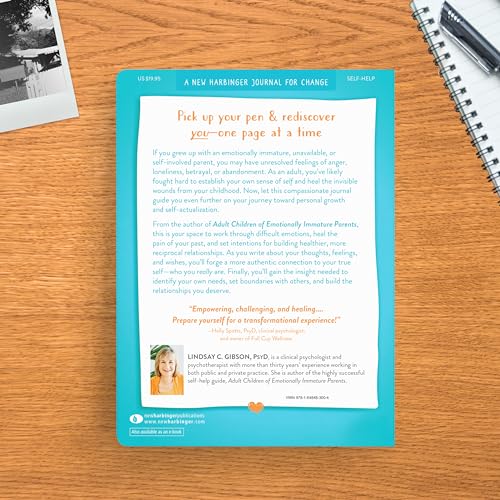 Adult Children of Emotionally Immature Parents Guided Journal: Your Space to Heal, Reflect, and Reconnect with Your True Self (The New Harbinger Journals for Change Series)
