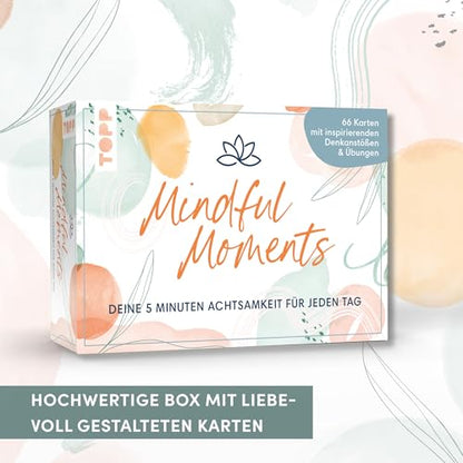 TOPP Mindful Moments. Your 5 Minutes of Mindfulness for Every Day. 66 Cards with Inspirational Food for Thought & Exercises