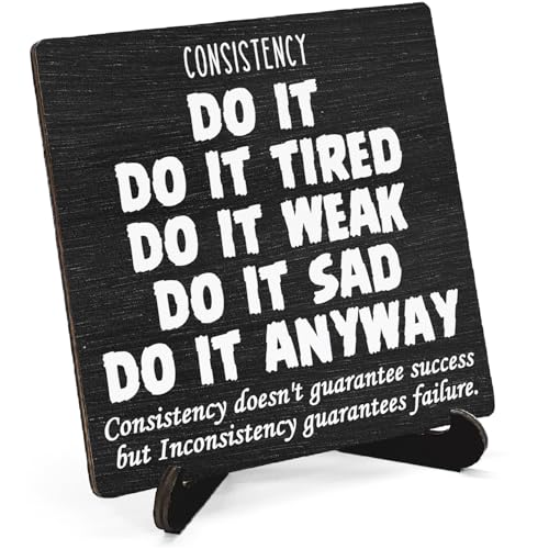 Consistency Inspirational Office Wooden Sign Desk Decor, Coworker Employee Gifts Wood Plaque Sign With Stand for Office Cubicle Workplace Desk Table Shelf Decoration, 5x5 Inch - color: Consistency Inspirational