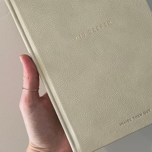 INSIDE THEN OUT Dig Deeper Journal - Guided Daily Journal With 180 Undated Prompts for Intention, Healing, Growth, Gratitude, Self Love & Discovery , Wellness, and Mindfulness - Self Care Routine Gift for Women and Men