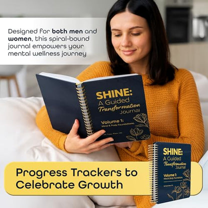 SHINE: A Guided Transformation Journal by Dr. Tracey Marks | 12-Week Mental Health, Gratitude & Self-Care Workbook for Women & Men | Mindset Reframing Prompts, Affirmations, Emotion Wheel | Vol 1