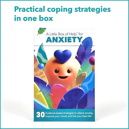 A Little Box of Help for Anxiety. 30 Evidence-Based strategies with Step by Step Guidance for Anxiety Relief, Stress Management, self-Care and Emotional Wellness. A Thoughtful Gift idea.