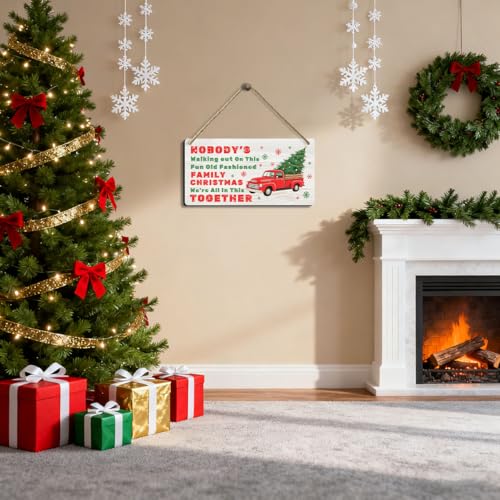 Funny Christmas Vacation Decor Sign - Nobody's Walking Out on This Fun Old Fashioned Family Christmas We're All In This Together Sign, Rustic Farmhouse Xmas Family Togetherness Gifts 6x12 Inch - color: 05XmasTogether