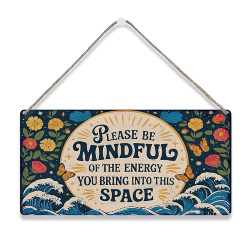Funny Inspirational Wall Art Please Be Mindful of the Energy You Bring Wooden Sign,Spiritual Wall Zen Spa Decor for Home,Yoga Room,or Meditation Space Accessories,Retro Office Wall Art Aesthetic Decor