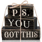 Yuntau 4 Pcs Farmhouse Motivational Office Desk Black Decor P. S. You Got This Wooden Tabletop Inspirational Tiered Tray Decorations Rustic Sign Block Gift for Women Home Kitchen Shelf - style: Got This