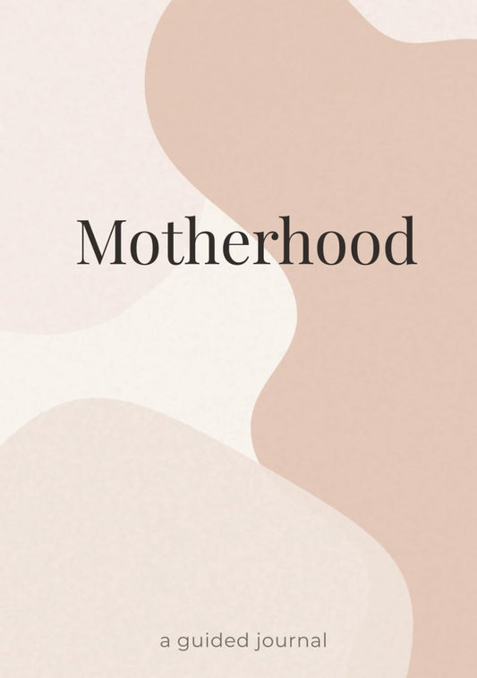 Motherhood: A Postpartum Reflection Journal