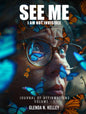 SEE ME I AM NOT INVISIBLE: JOURNAL OF AFFIRMATIONS | VOLUME - 1