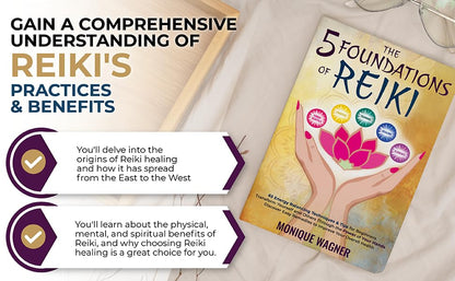 The 5 Foundations of Reiki: 65 Energy Balancing Techniques & Tips for Beginners. Transform Yourself and Others Through the Power of Your Hands. Discover Easy Remedies to Improve Your Overall Health