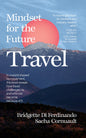 Mindset For The Future - Travel